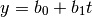 y = b_0 + b_1 t